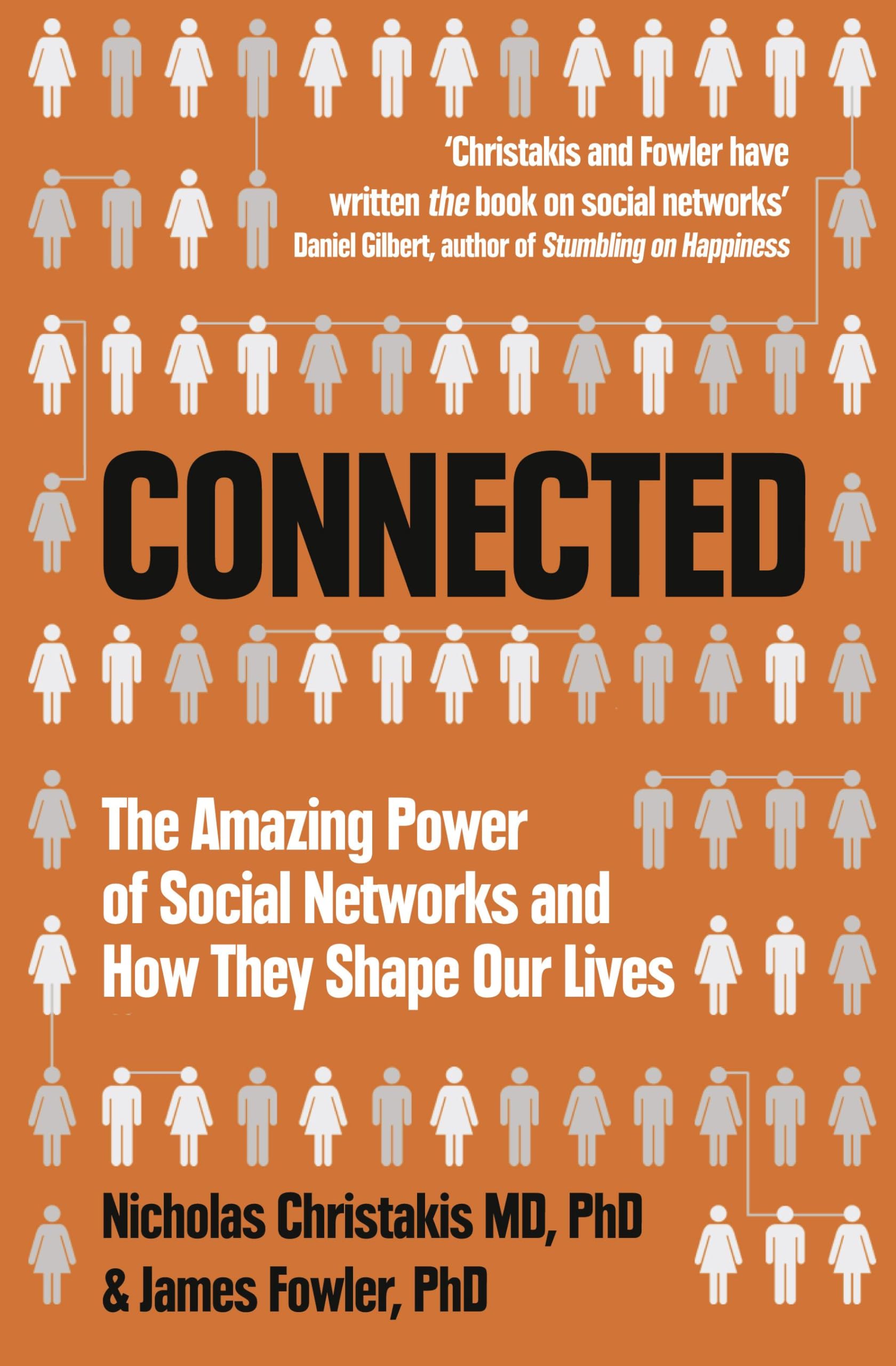 Connected: The Amazing Power of Social Networks and How They Shape Our Lives Philosophy Books