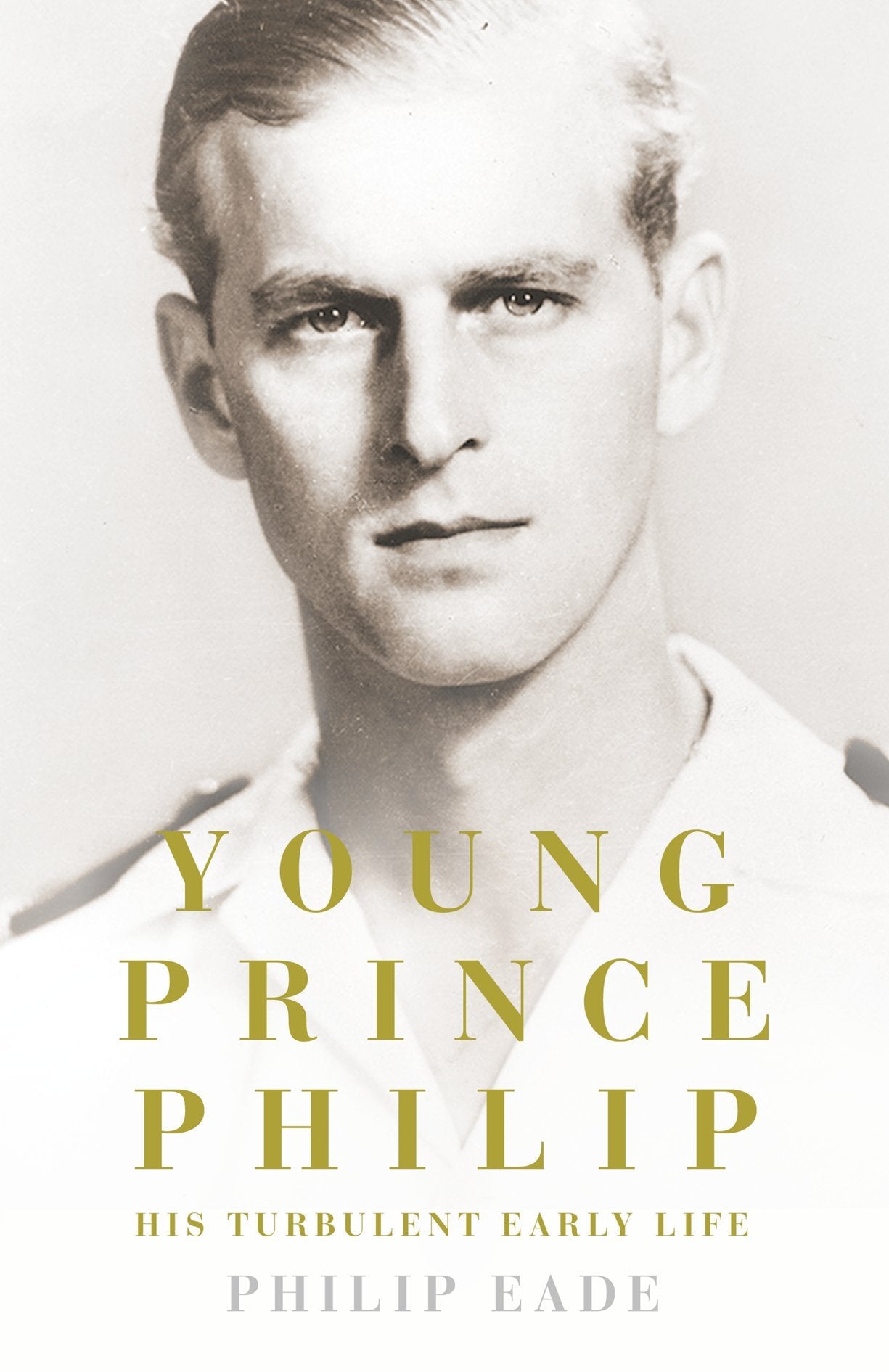 Young Prince Philip: His Turbulent Early Life Biographies & Memoirs
