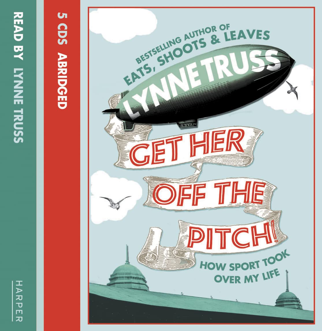 Get Her Off the Pitch!: How Sport Took Over My Life Media & Communication