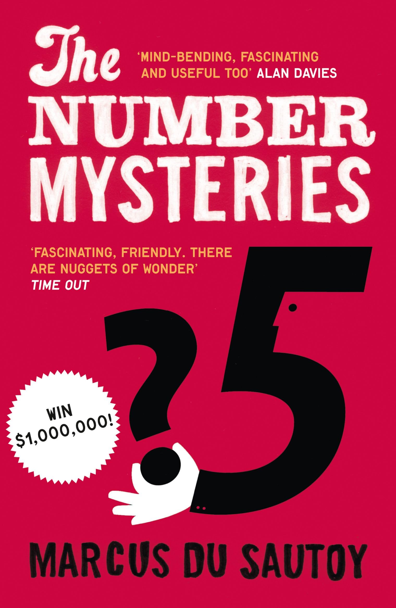 The Number Mysteries: A Mathematical Odyssey through Everyday Life Computer Science