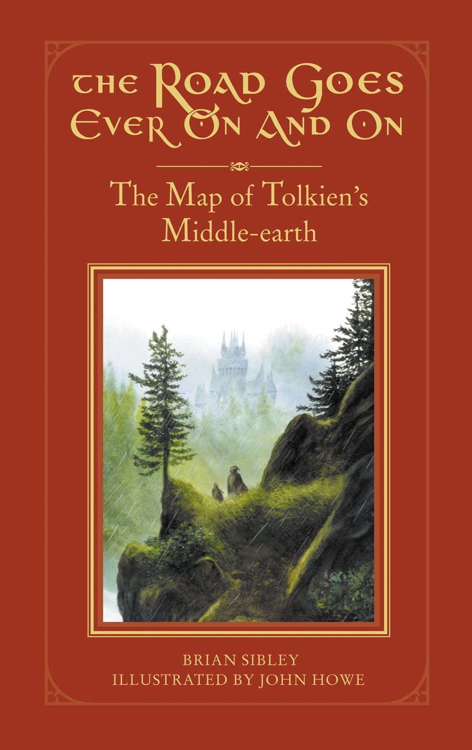 The Road Goes Ever On and On: The Map of Tolkien’s Middle-earth Contemporary literature
