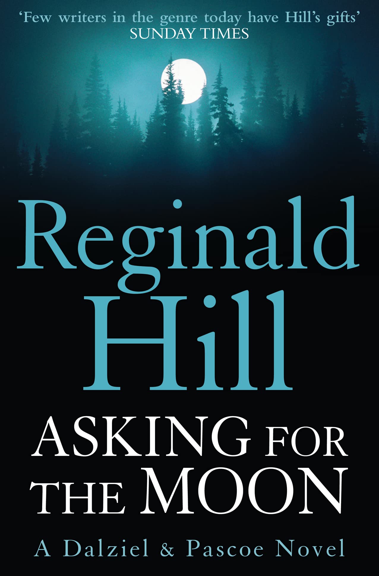 Asking for the Moon: A Collection of Dalziel and Pascoe Stories book