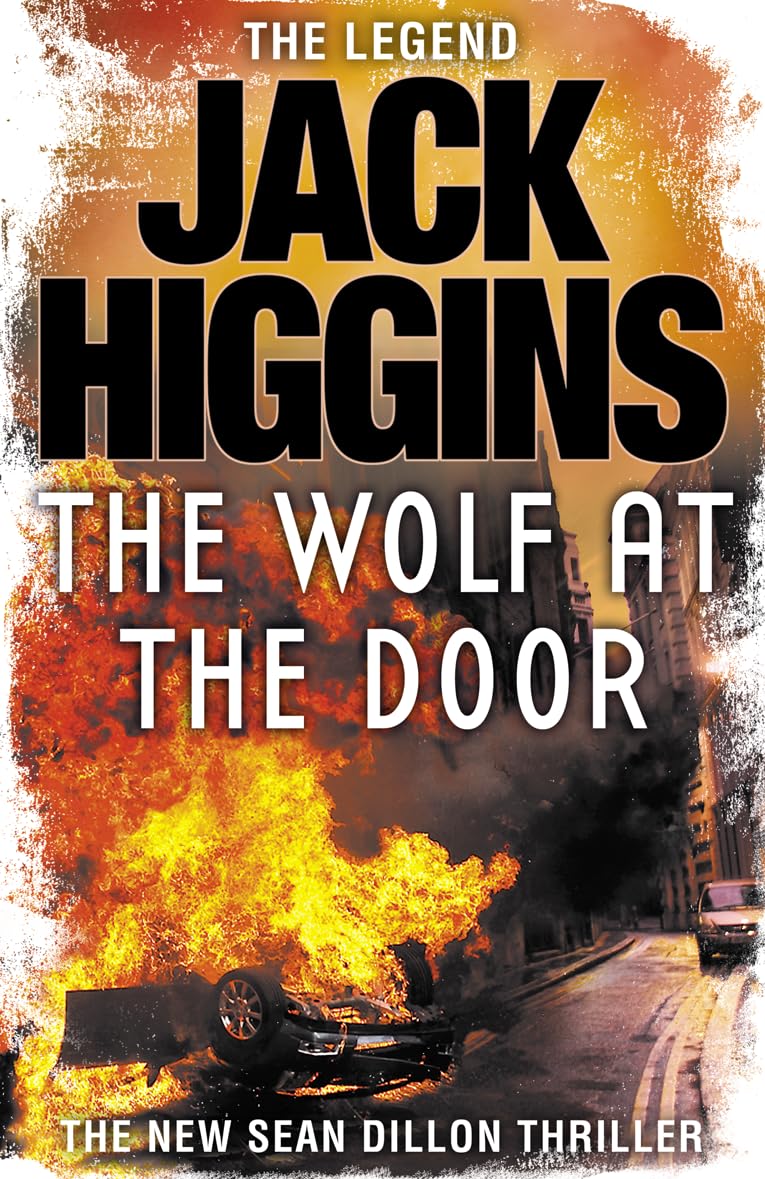 The Wolf at the Door (Sean Dillon Series, Band 17) Action & Adventure