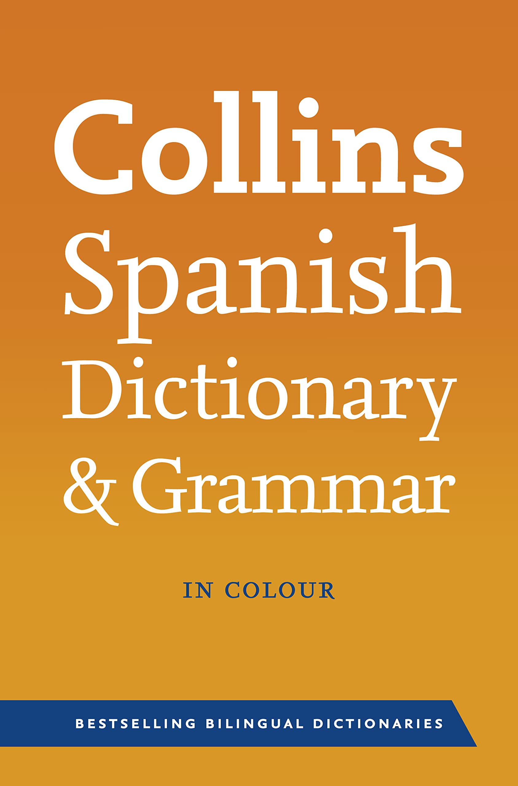 Collins Spanish Dictionary and Grammar (Collins Dictionary and Grammar) Foreign Languages ​​& Dictionaries