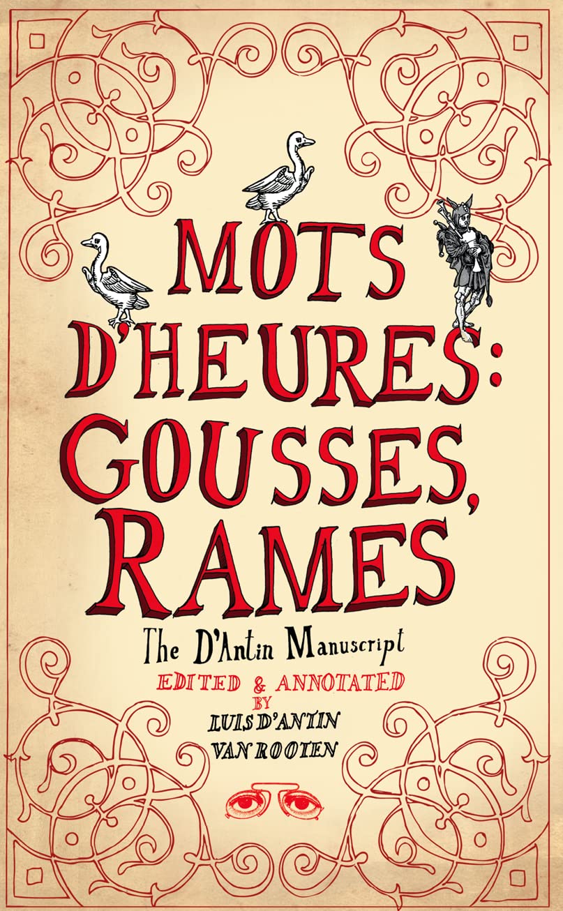 Mots d’Heures: Gousses, Rames: The d’Antin Manuscript Law
