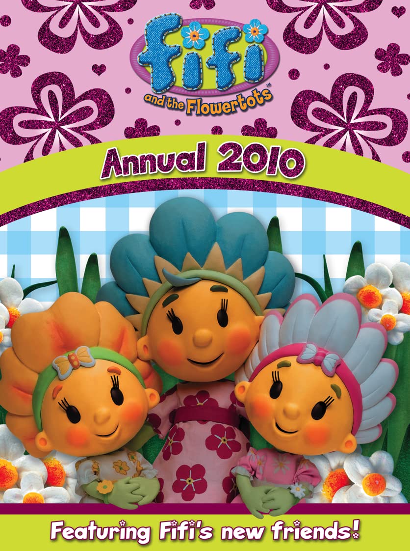Fifi Annual (Fifi and the Flowertots) Novels & Short Stories