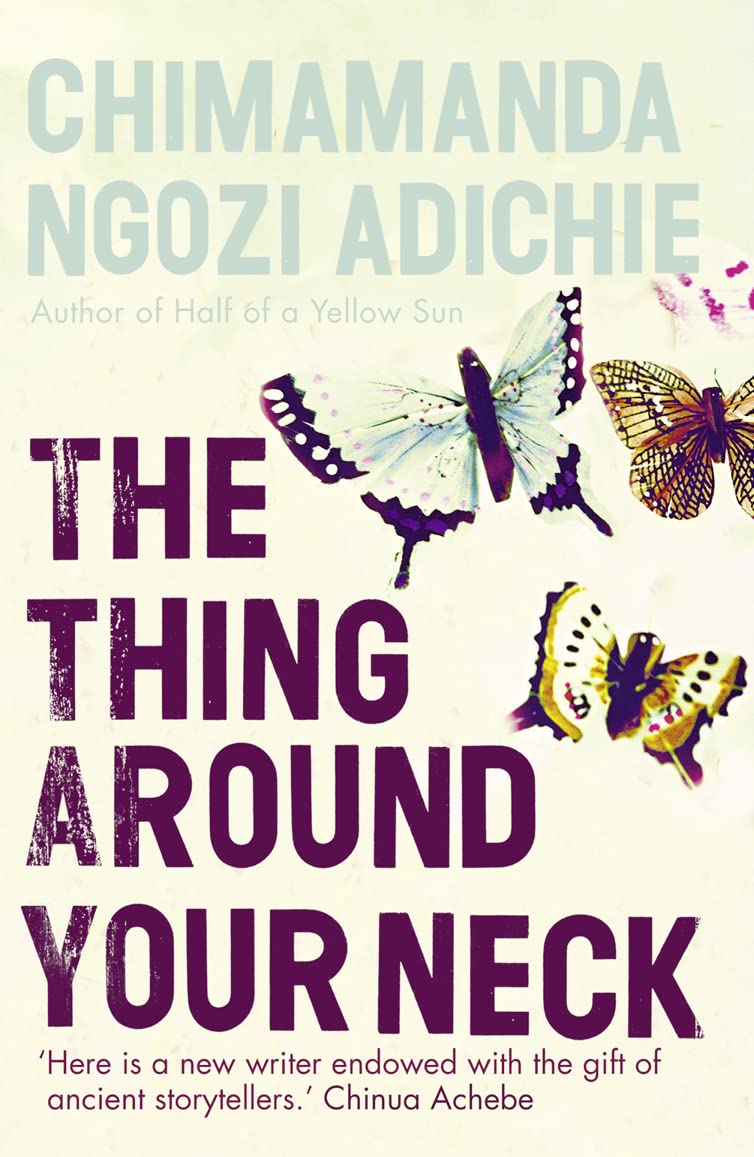The Thing Around Your Neck book