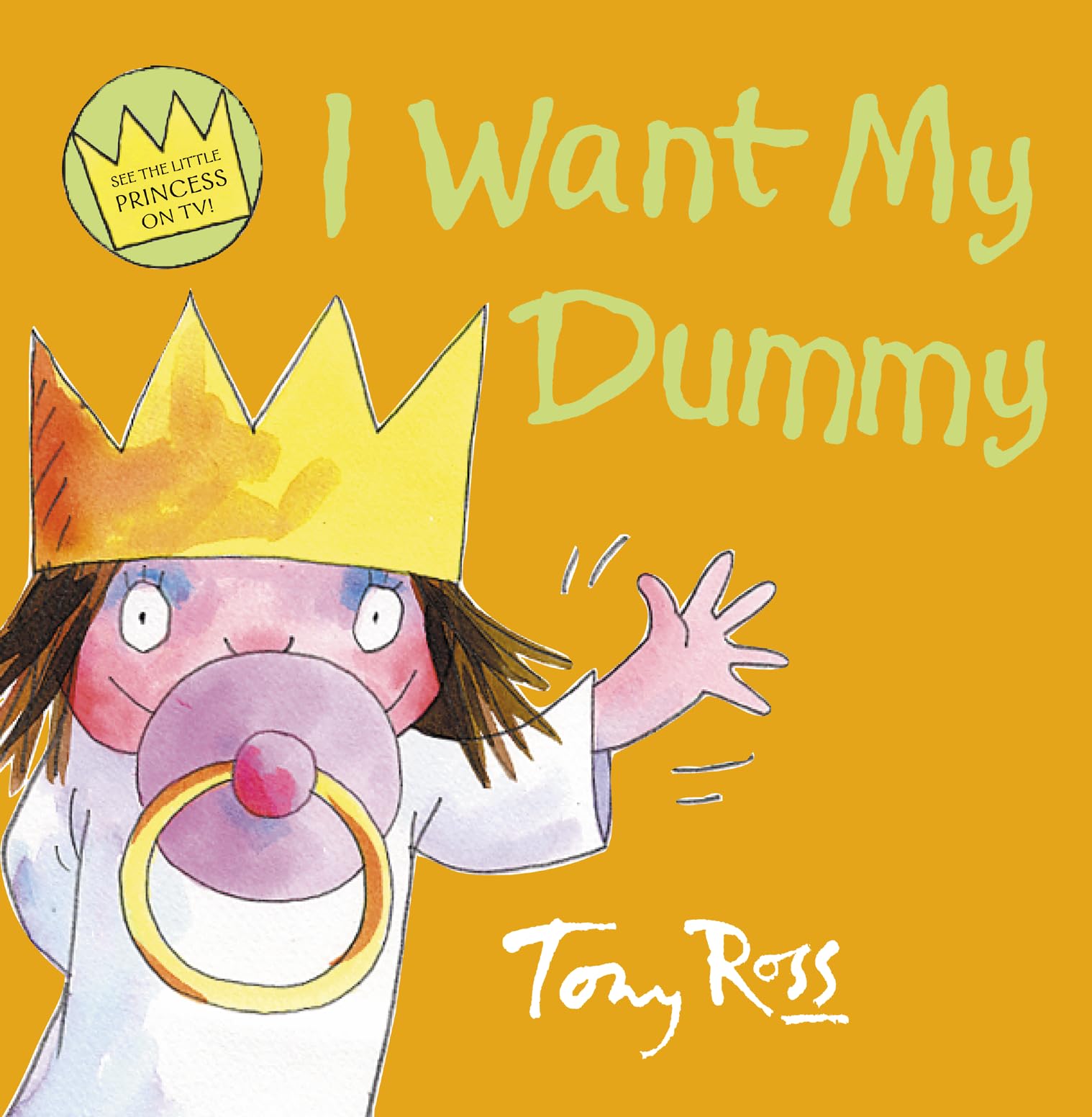 I Want My Dummy (Little Princess) Novels & Short Stories