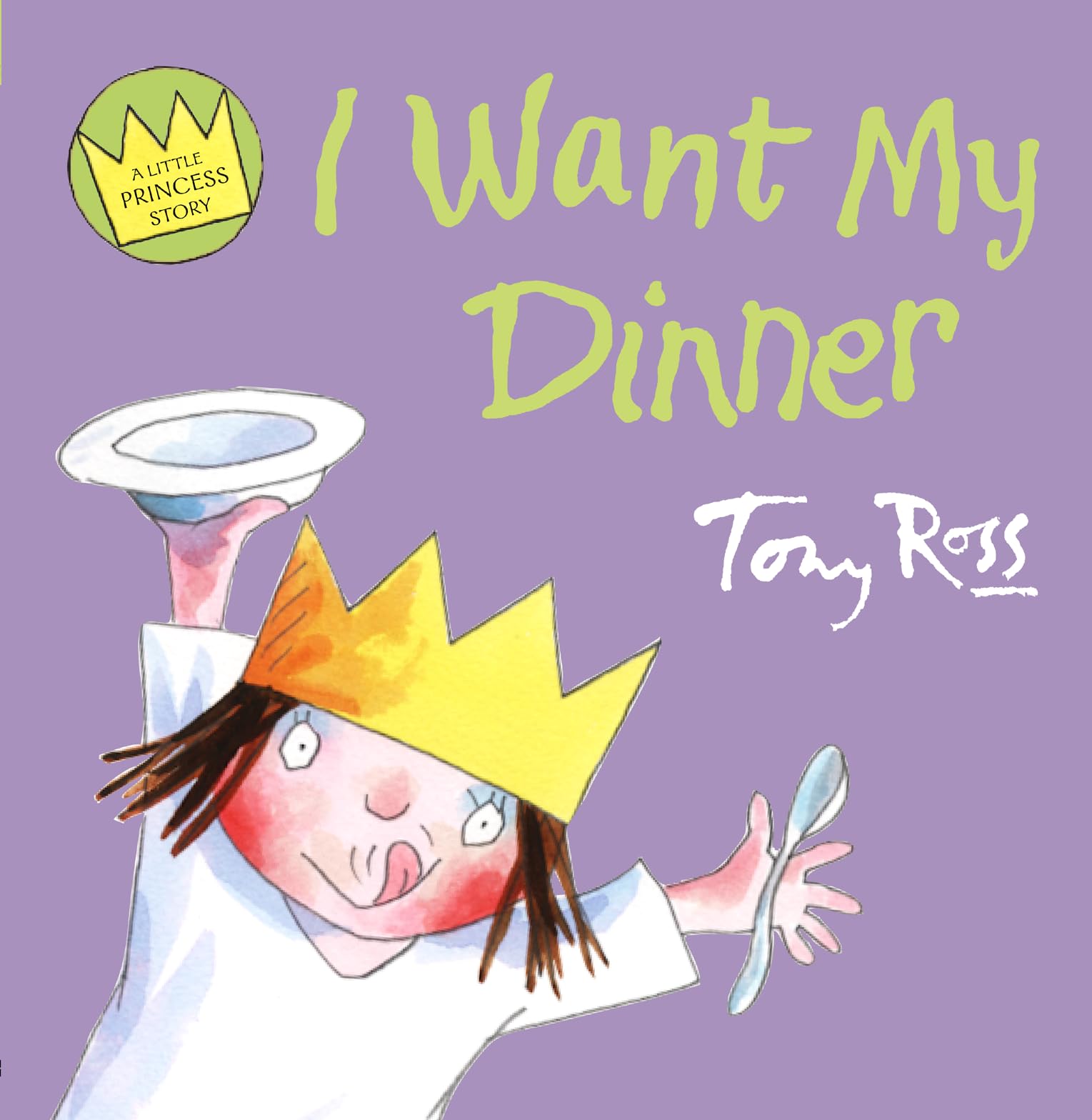 I Want My Dinner (Little Princess) Novels & Short Stories
