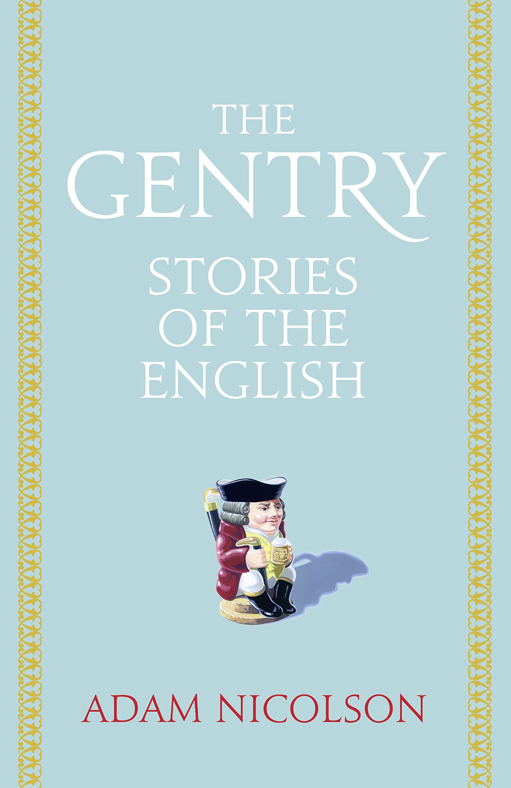 The Gentry: Stories of the English Social Sciences