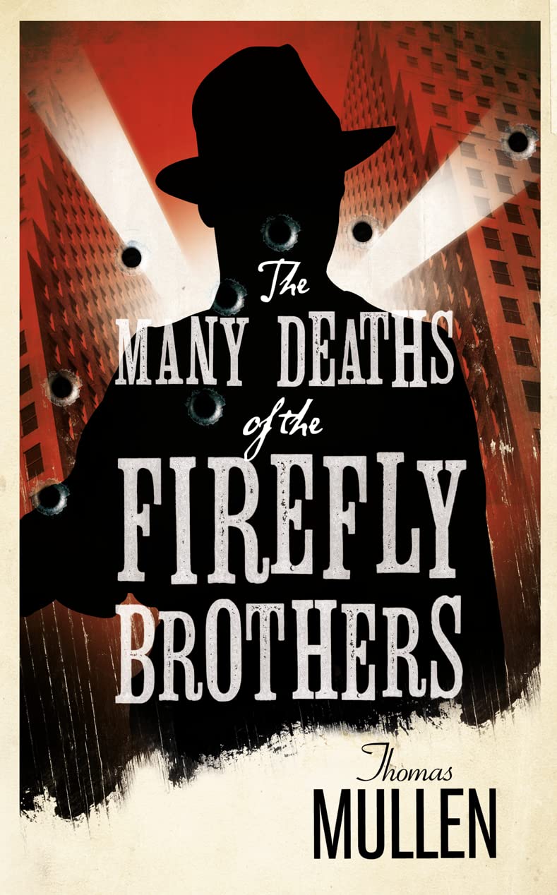 THE MANY DEATHS OF THE FIREFLY BROTHERS Contemporary literature