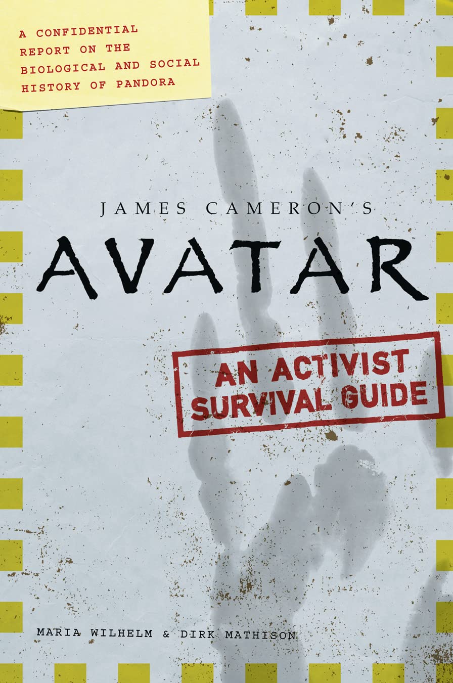 James Cameron's Avatar, Film-Tie-In: An Activist Survial Guide Contemporary literature