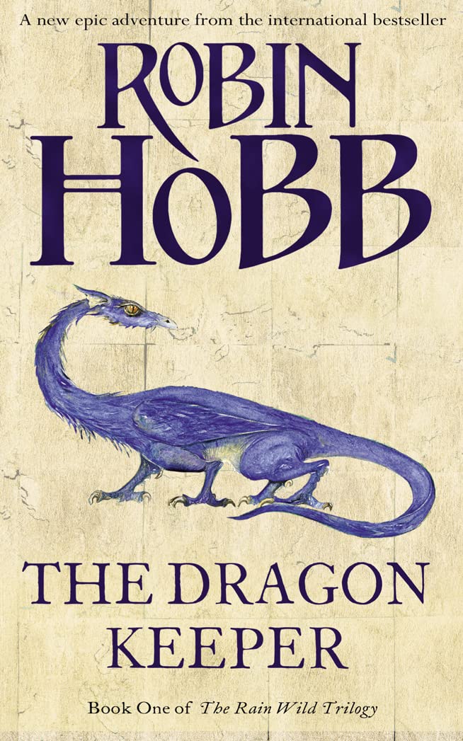 Dragon Keeper (The Rain Wild Chronicles, Band 1) Fantasy & Sci-Fi