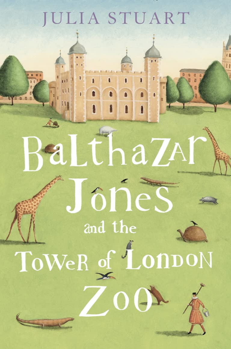 Balthazar Jones and the Tower of London Zoo Contemporary literature