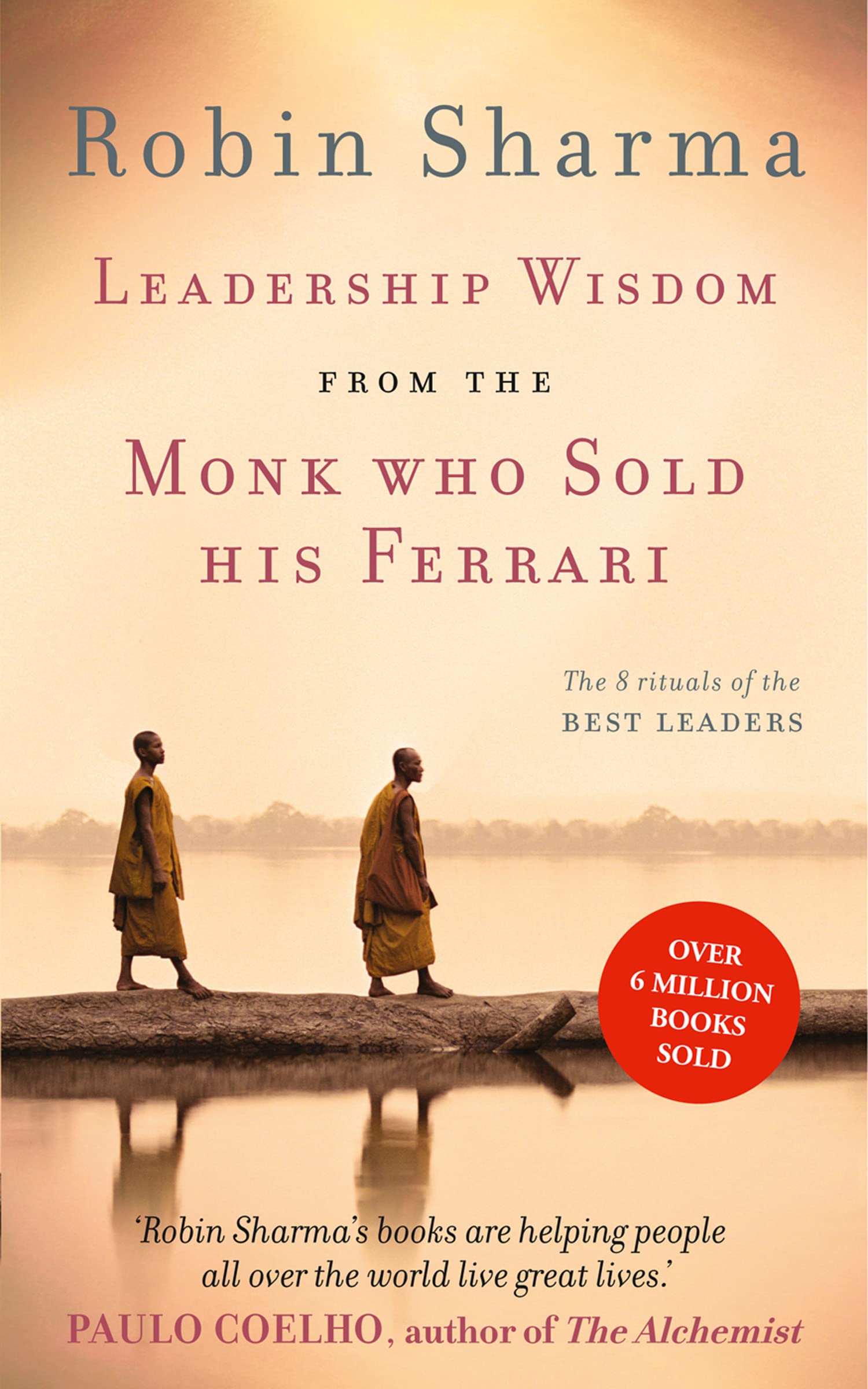 Leadership Wisdom from the Monk Who Sold His Ferrari Law