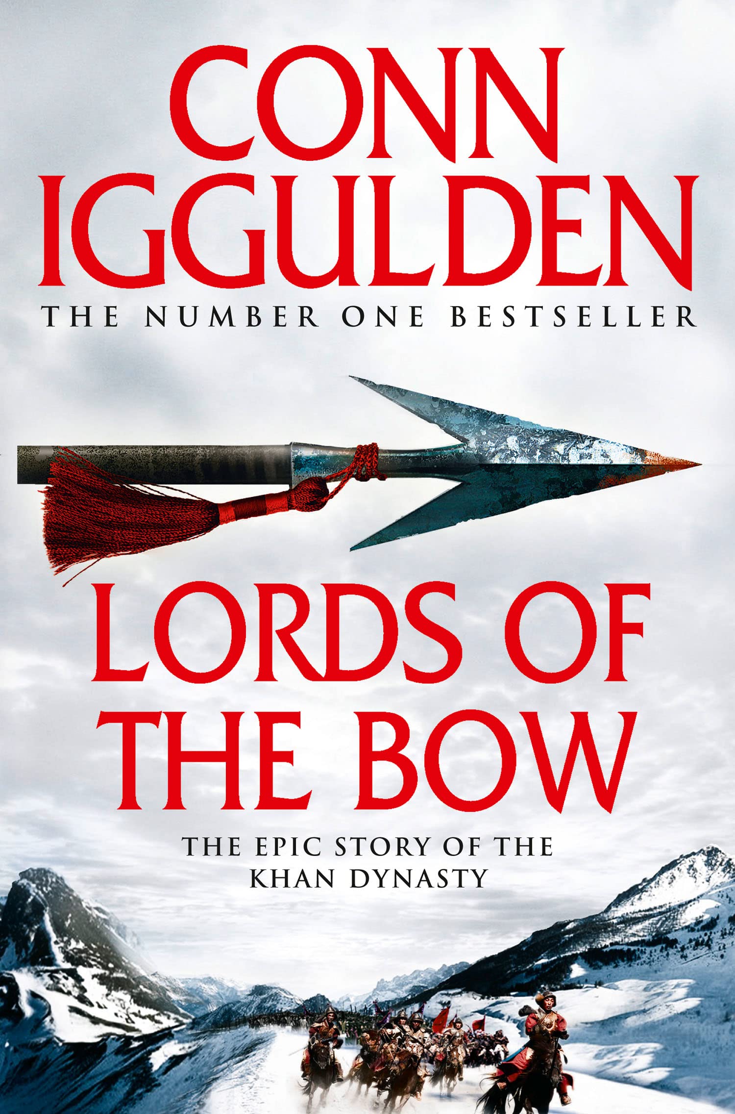 Lords of the Bow (Conqueror): 2 (Conqueror): The Epic Story of the Khan Dynasty Classics