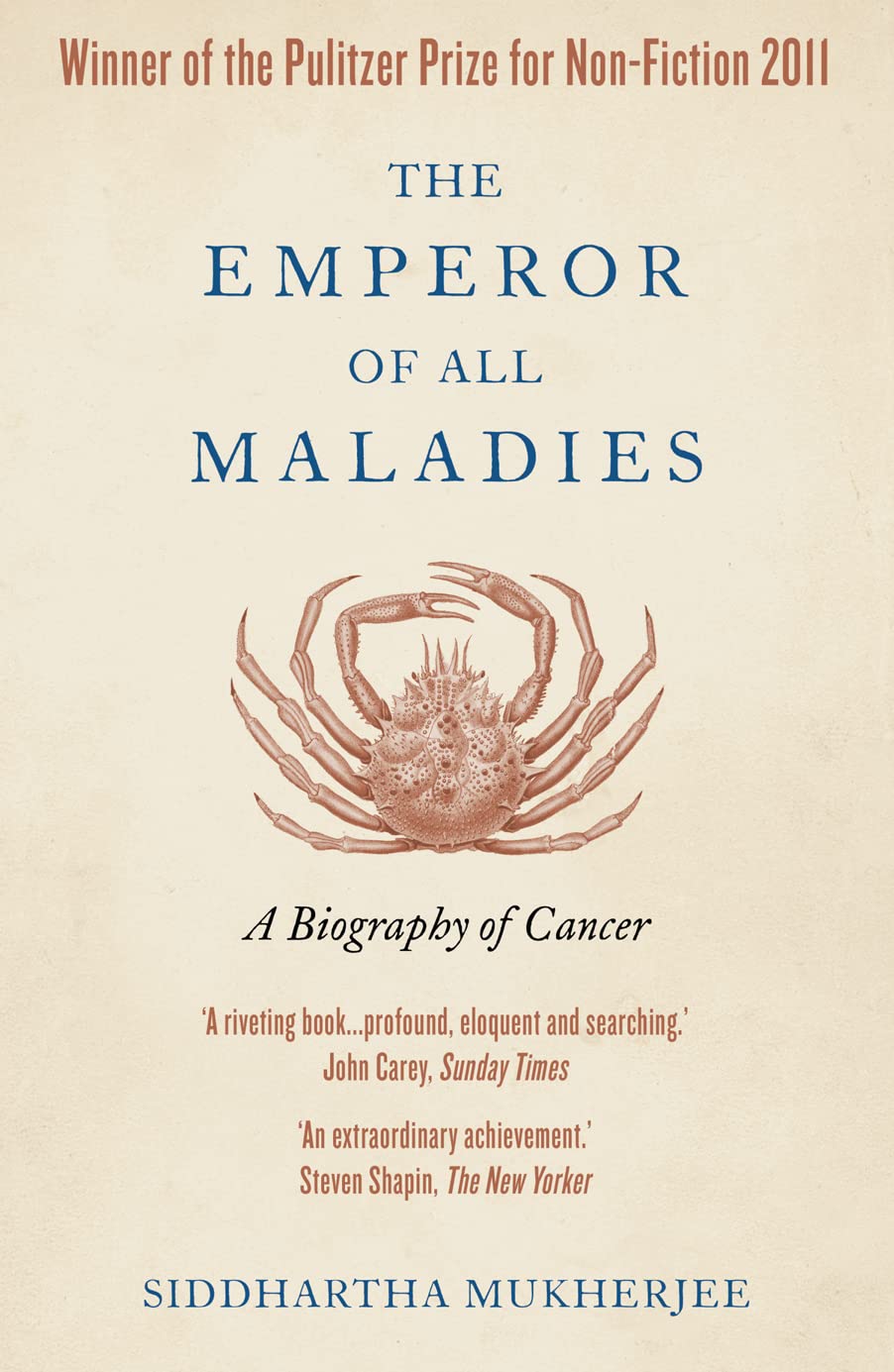 The Emperor of All Maladies: A Biography of Cancer Medicine