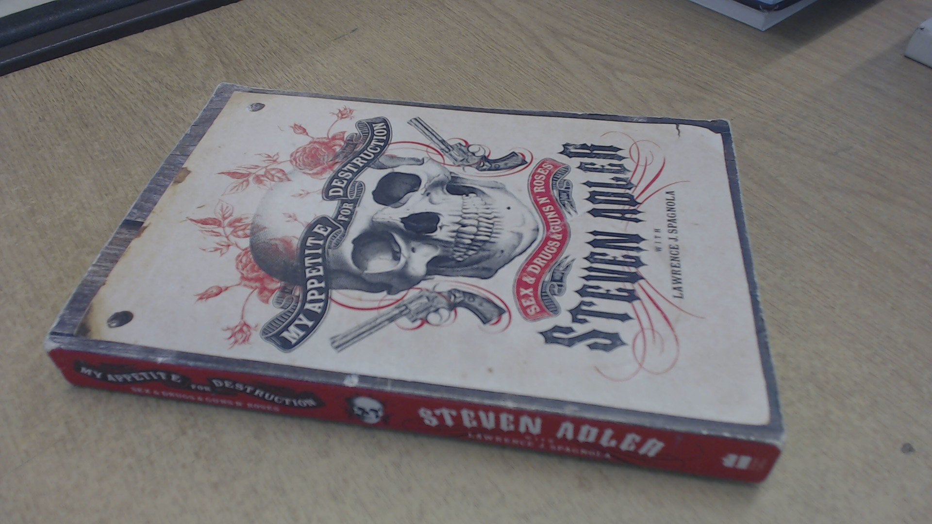 My Appetite For Destruction: Sex & Drugs & Guns 'N' Roses Art & Literature