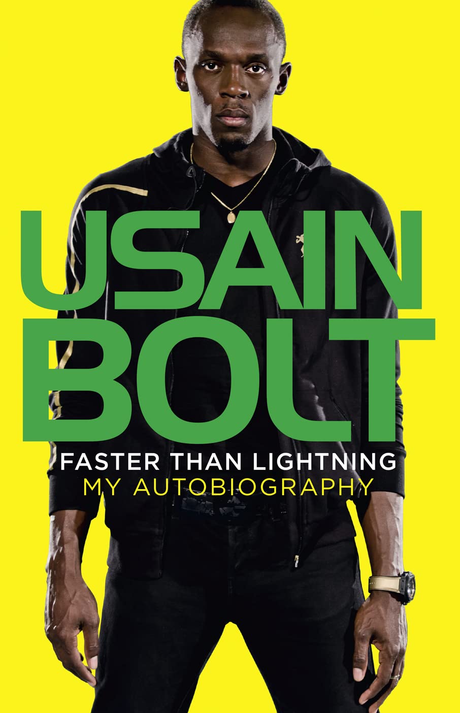 Usain Bolt Faster Than Lightning: My Autobiography Sports