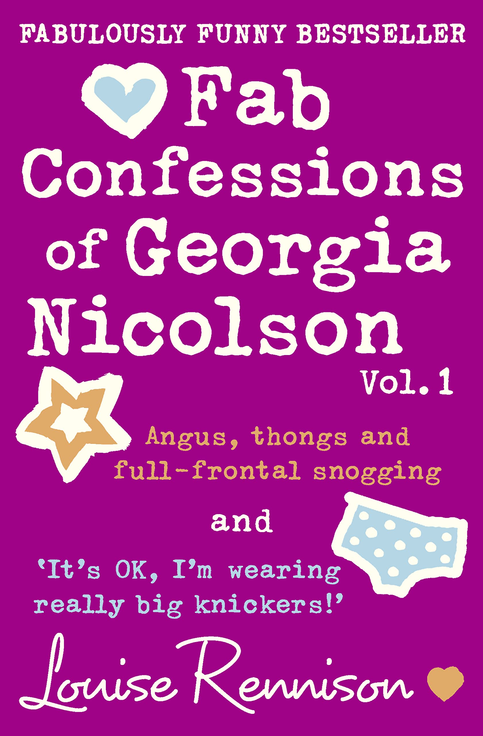 Fab Confessions of Georgia Nicolson (1 and 2): Angus, Thongs and Full-Frontal Snogging / `it's Ok, I'm Wearing Really Big Knickers.' (The Confessions of Georgia Nicolson) Fiction