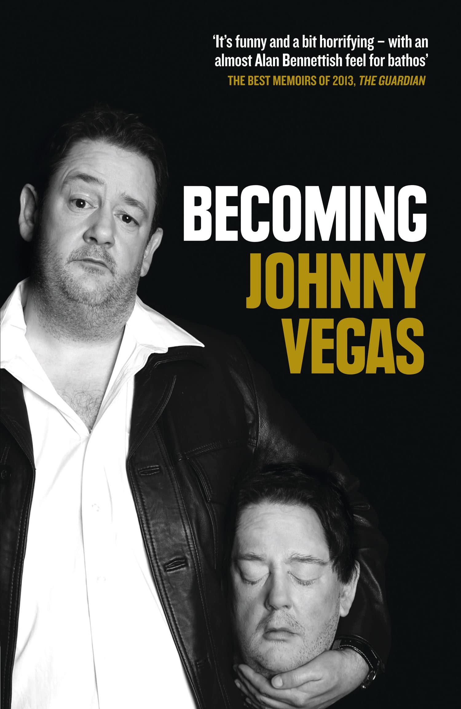 Becoming Johnny Vegas Social Sciences