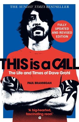 This Is a Call: The Life and Times of Dave Grohl Music