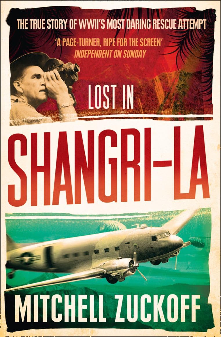 Lost in Shangri-La: Escape from a Hidden World - A True Story Memories