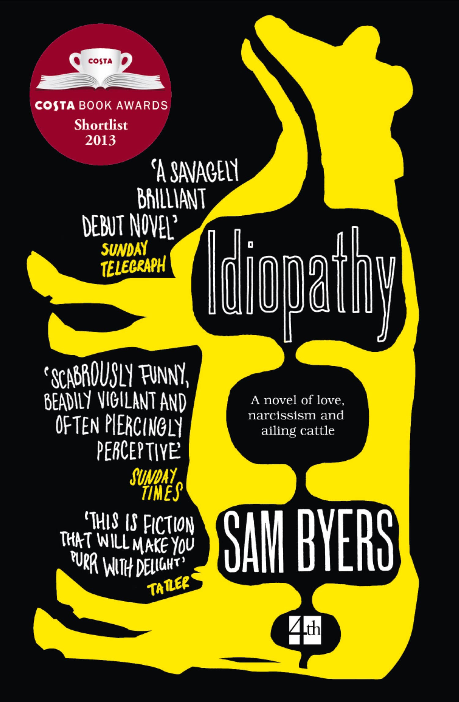 Idiopathy: A novel of love, narcissism and ailing cattle Contemporary literature