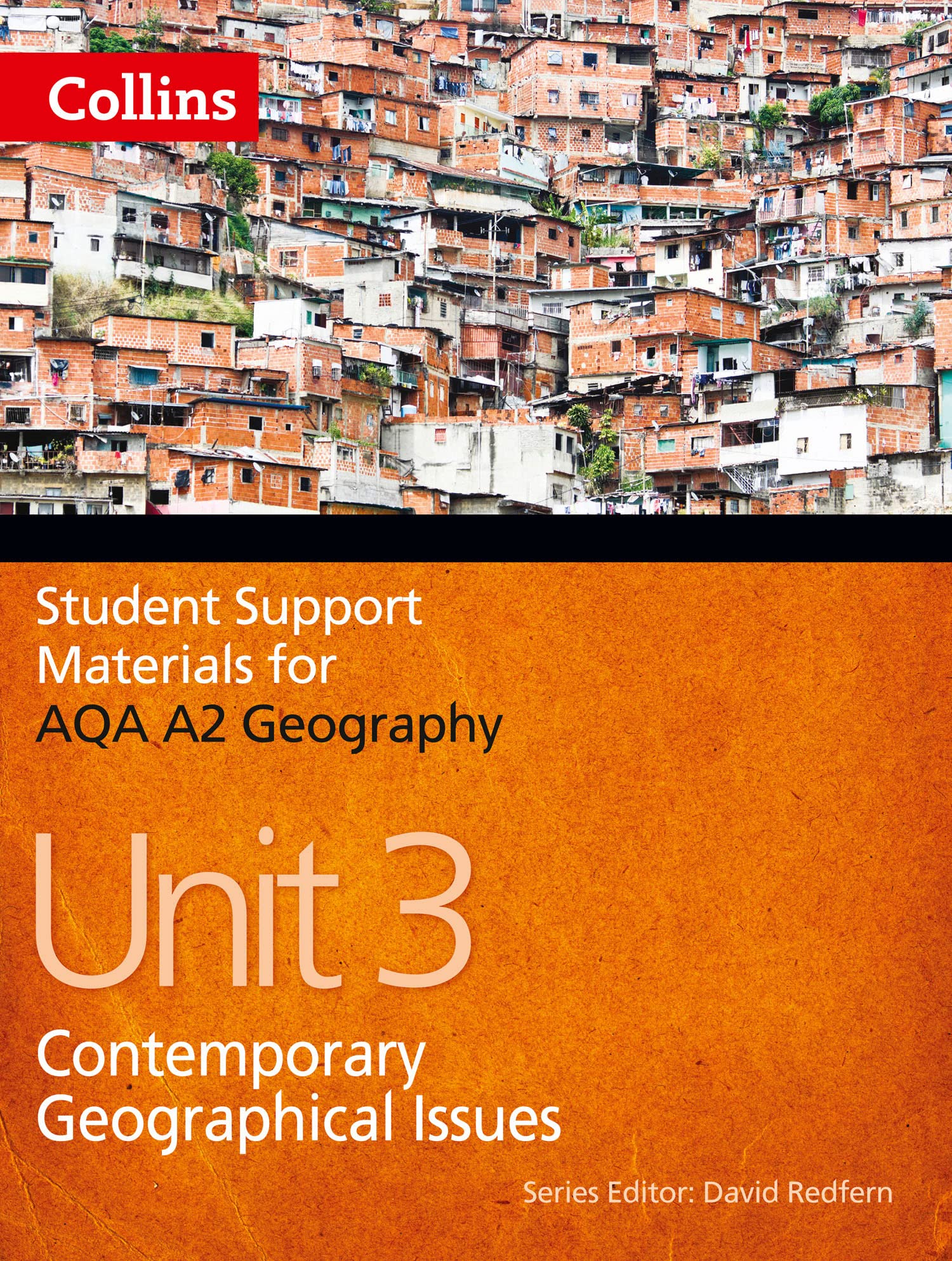 AQA A2 Geography Unit 3: Contemporary Geographical Issues (Student Support Materials for Geography) Education & Training
