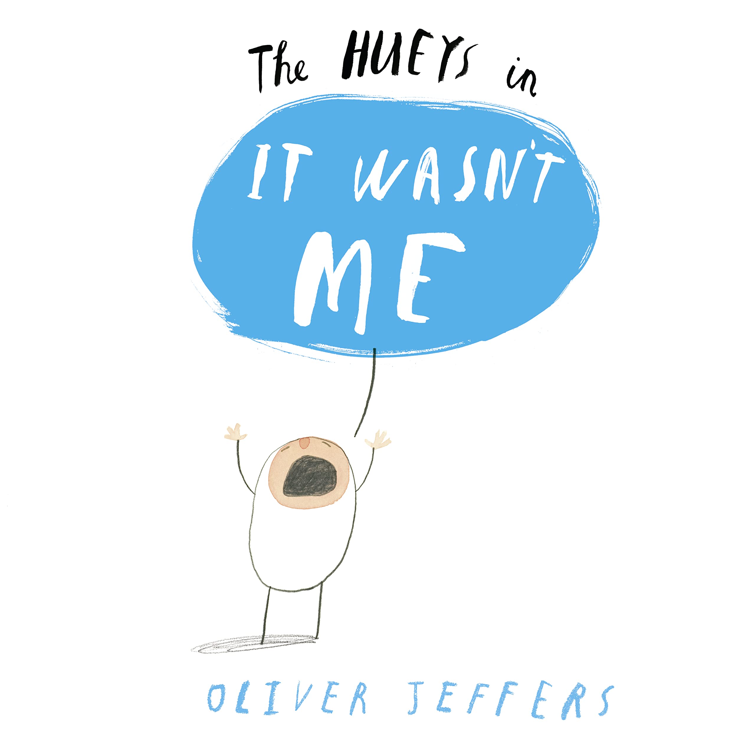 It Wasn’t Me (The Hueys) Novels & Short Stories