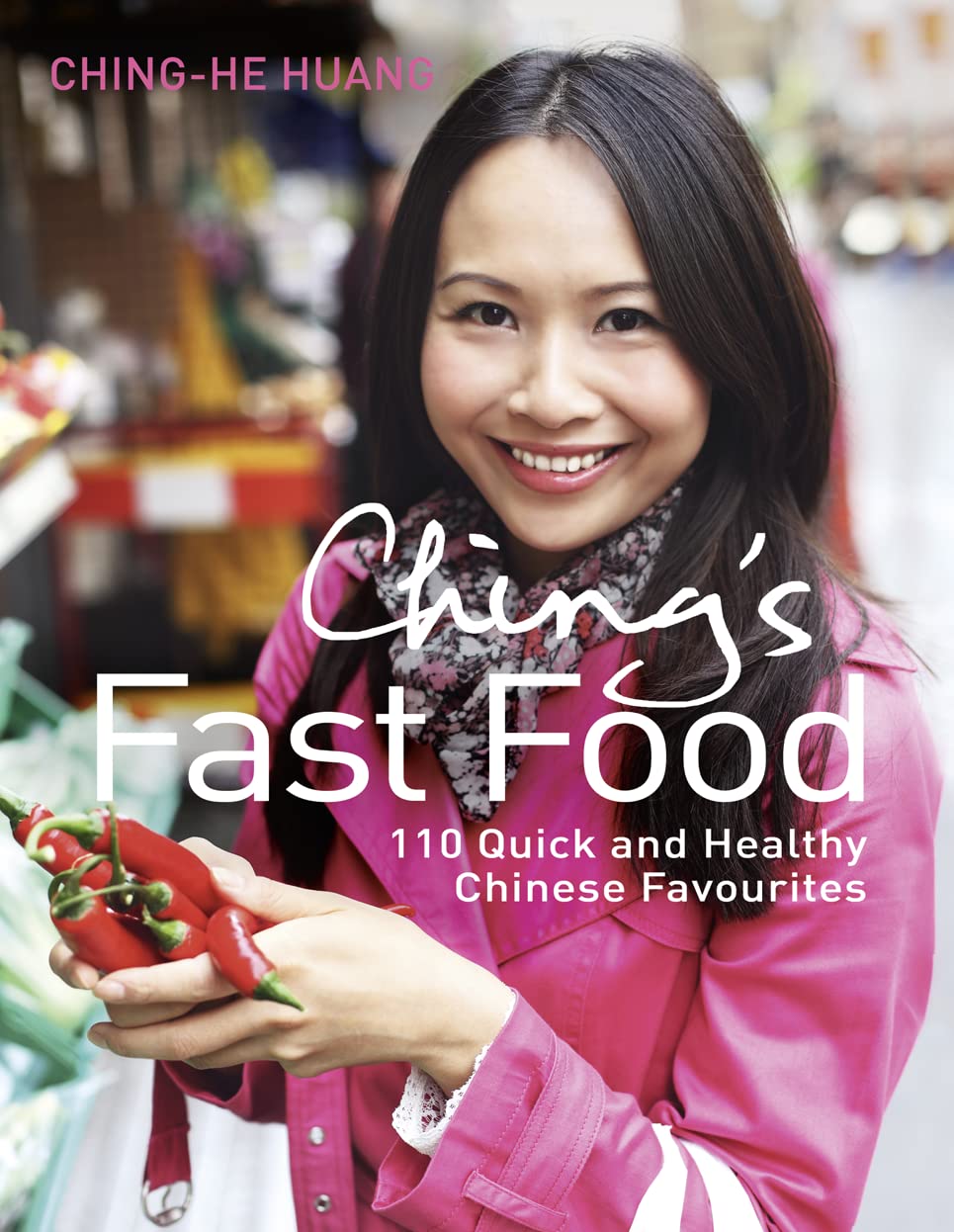 Ching’s Fast Food: 110 Quick and Healthy Chinese Favourites Leisure, Home & Garden