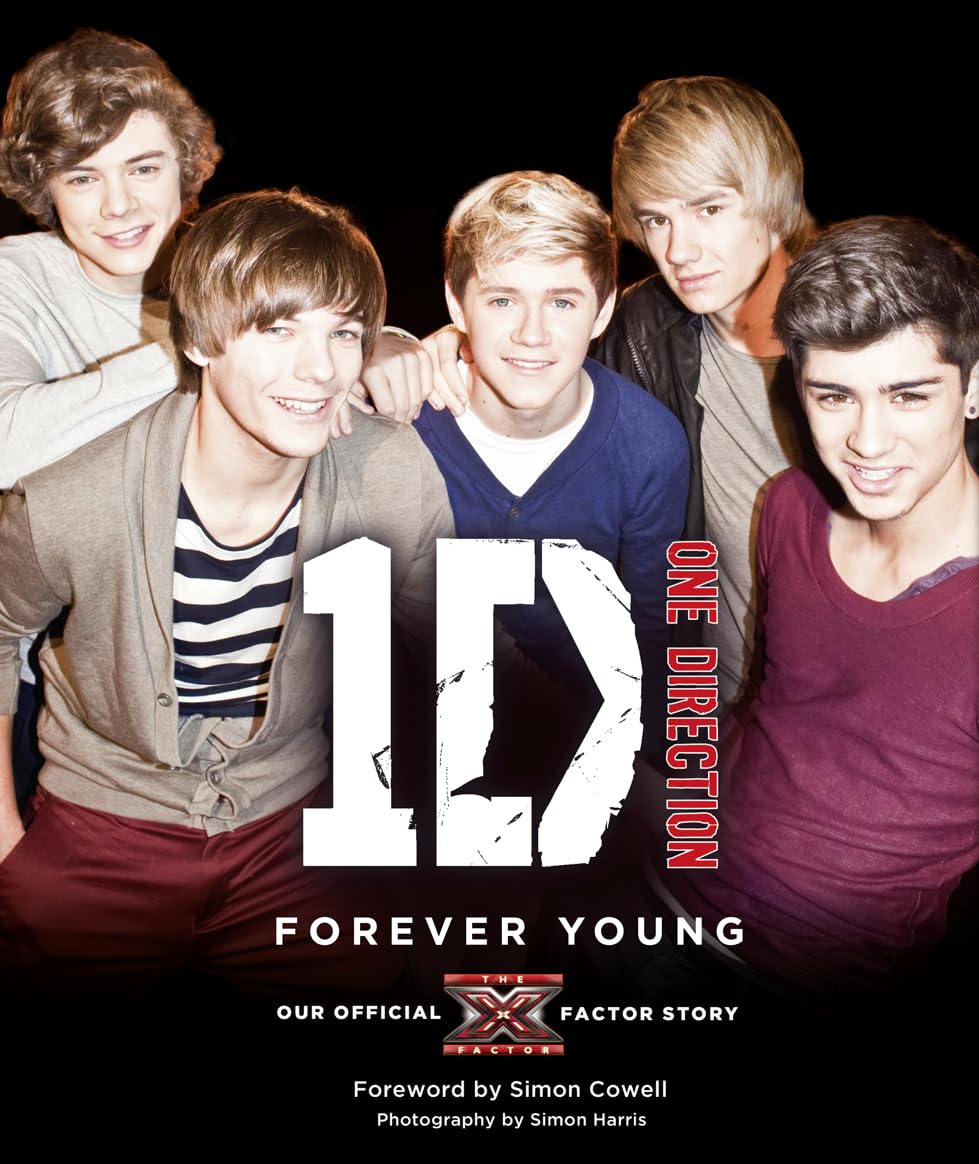 One Direction: Forever Young: Our Official X Factor Story. Forew. by Simon Cowell Pop culture