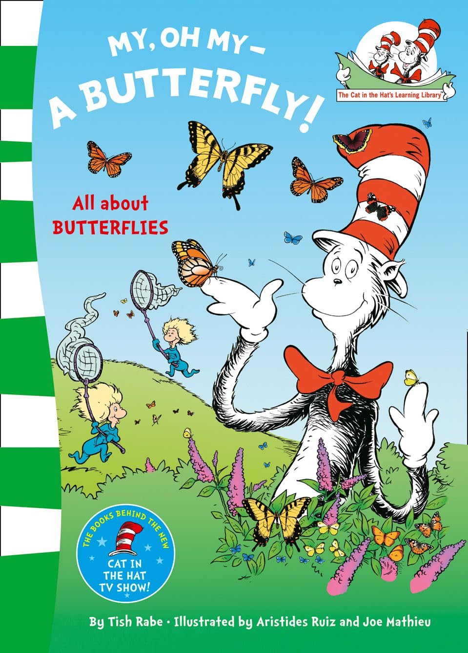 My Oh My A Butterfly (The Cat in the Hat’s Learning Library) Non-fiction