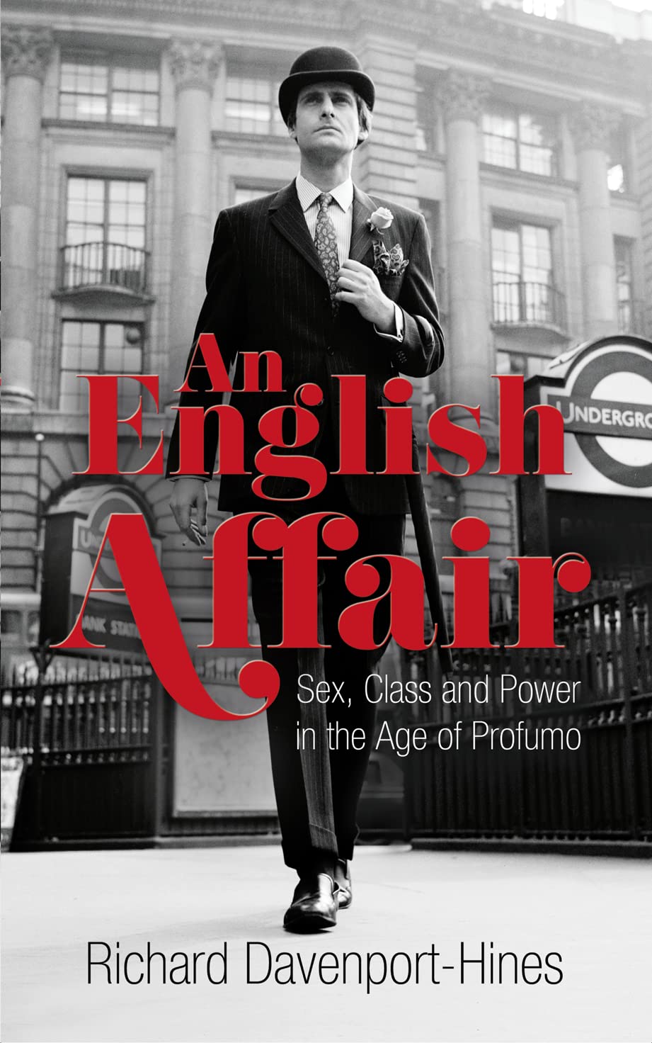 An English Affair: Sex, Class and Power in the Age of Profumo Memories