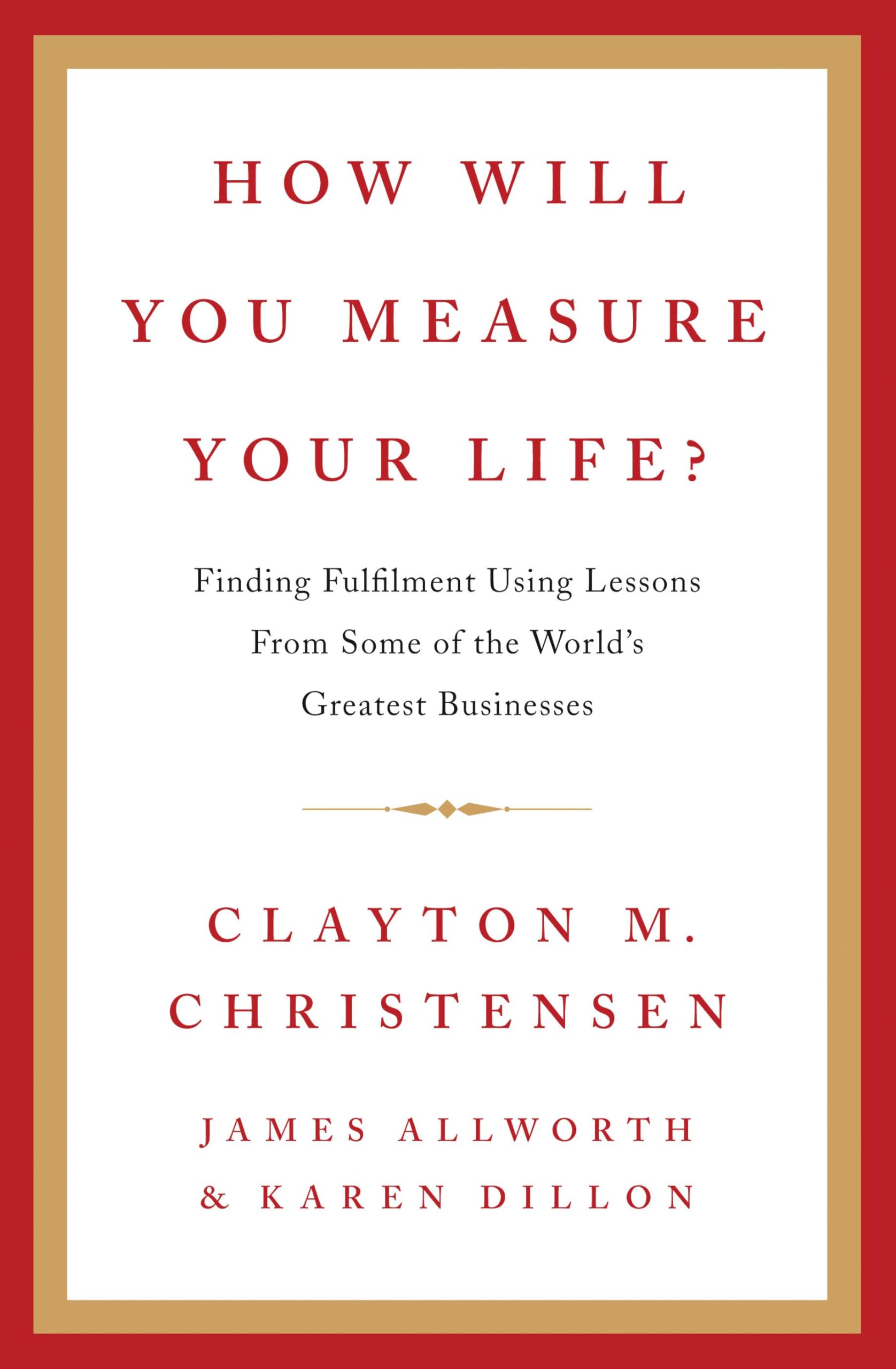 How Will You Measure Your Life? Politics & Society