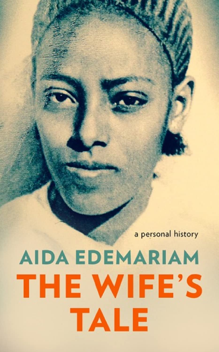 The Wife’s Tale: A Personal History: Winner of the RSL Ondaatje Prize 2019 Art & Literature