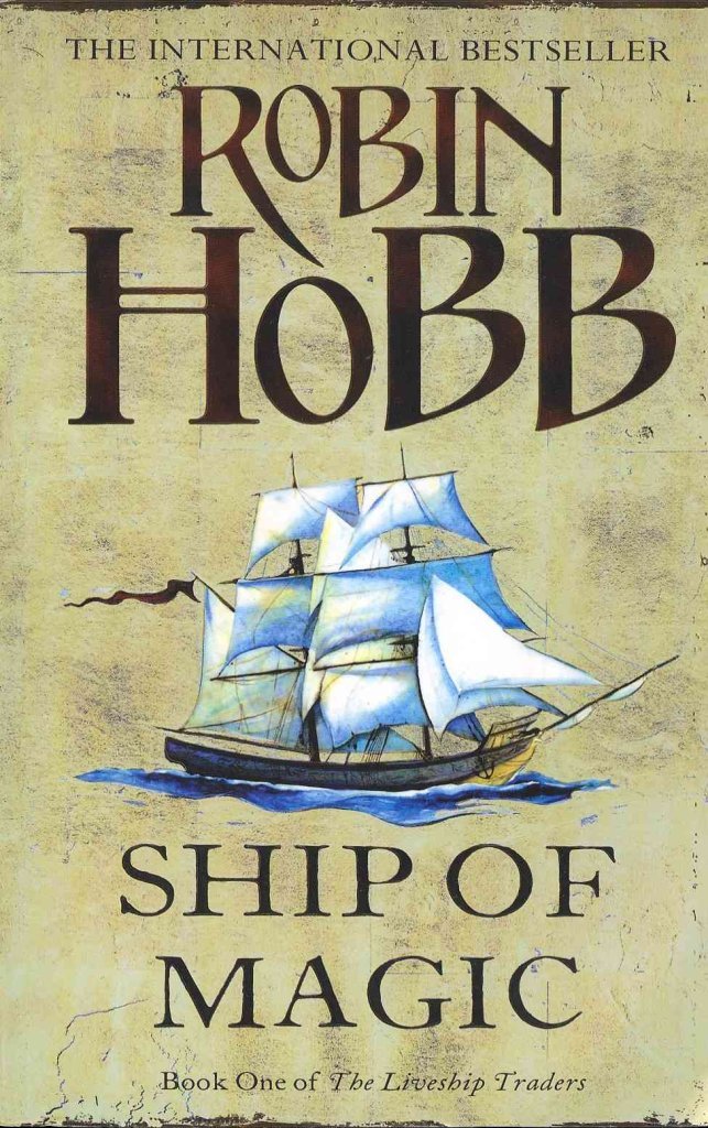 Ship of Magic (The Liveship Traders, Band 1) Fantasy & Sci-Fi