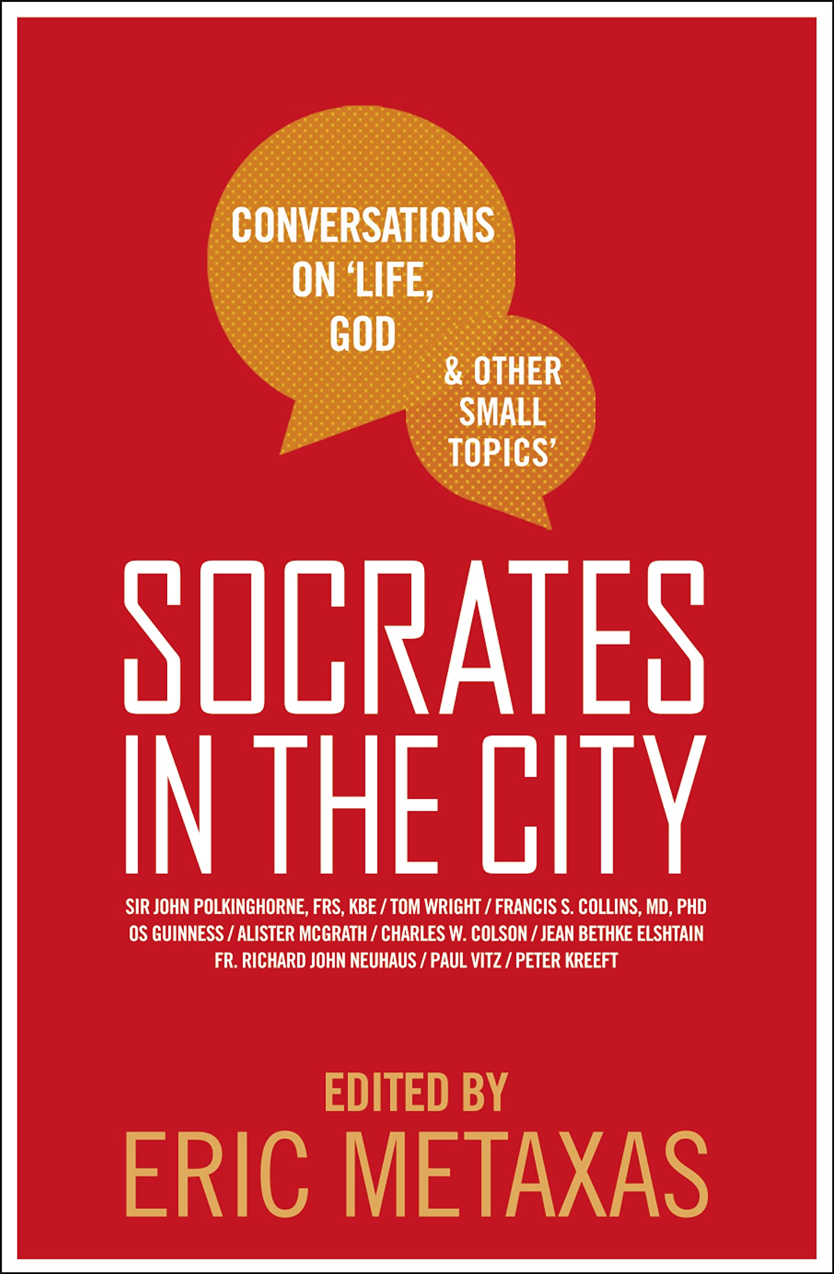 SOCRATES IN THE CITY: Conversations on Life, God and Other Small Topics book