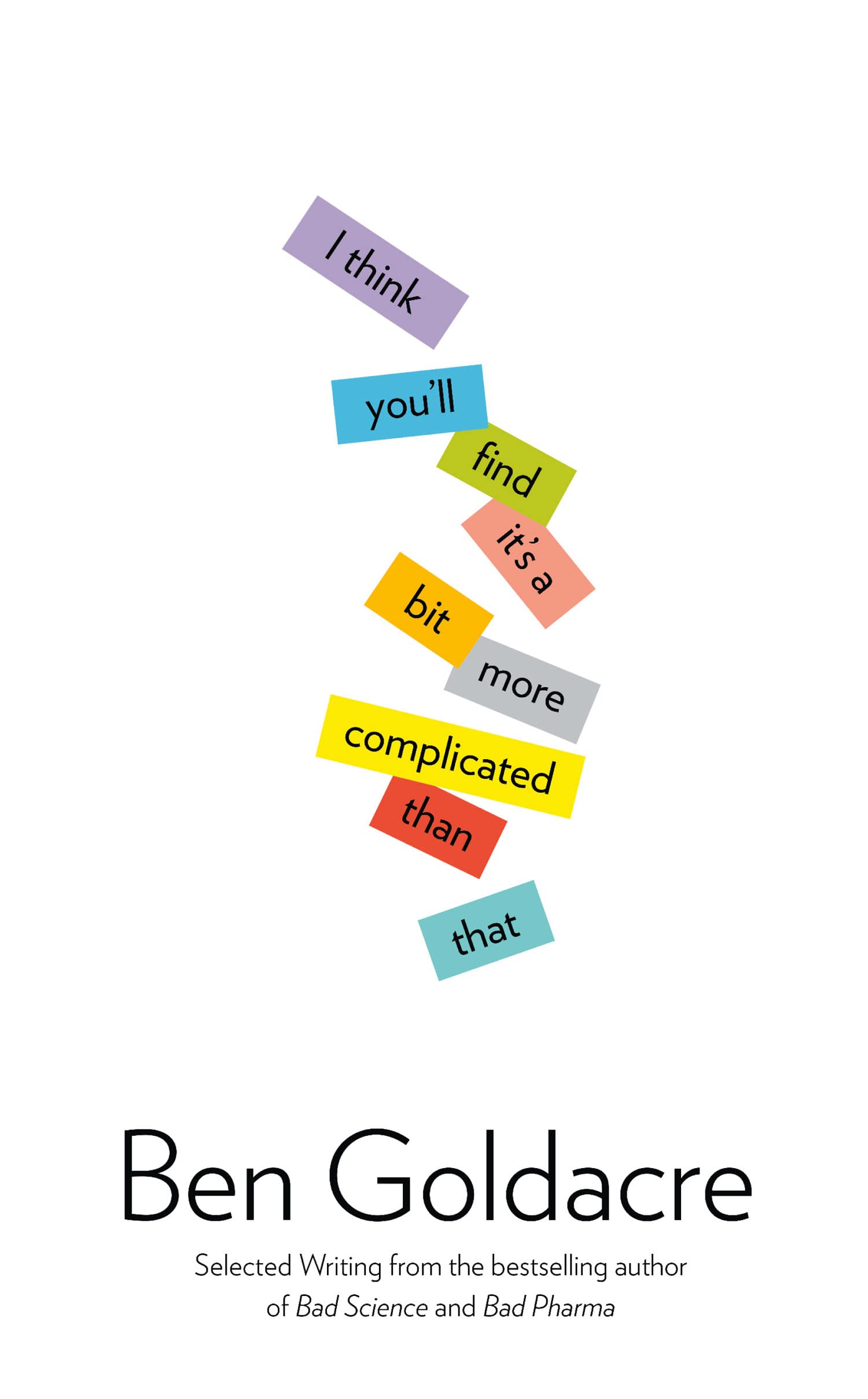 I Think You’ll Find It’s a Bit More Complicated Than That Medicine