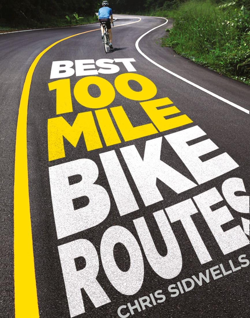 Best 100-Mile Bike Routes book