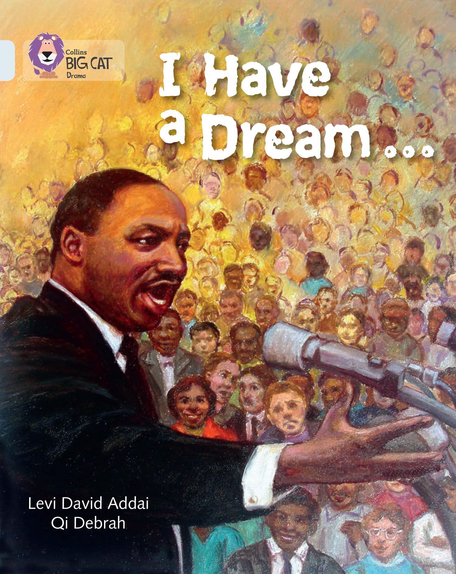 I Have a Dream: Band 17/Diamond (Collins Big Cat) Education & Training