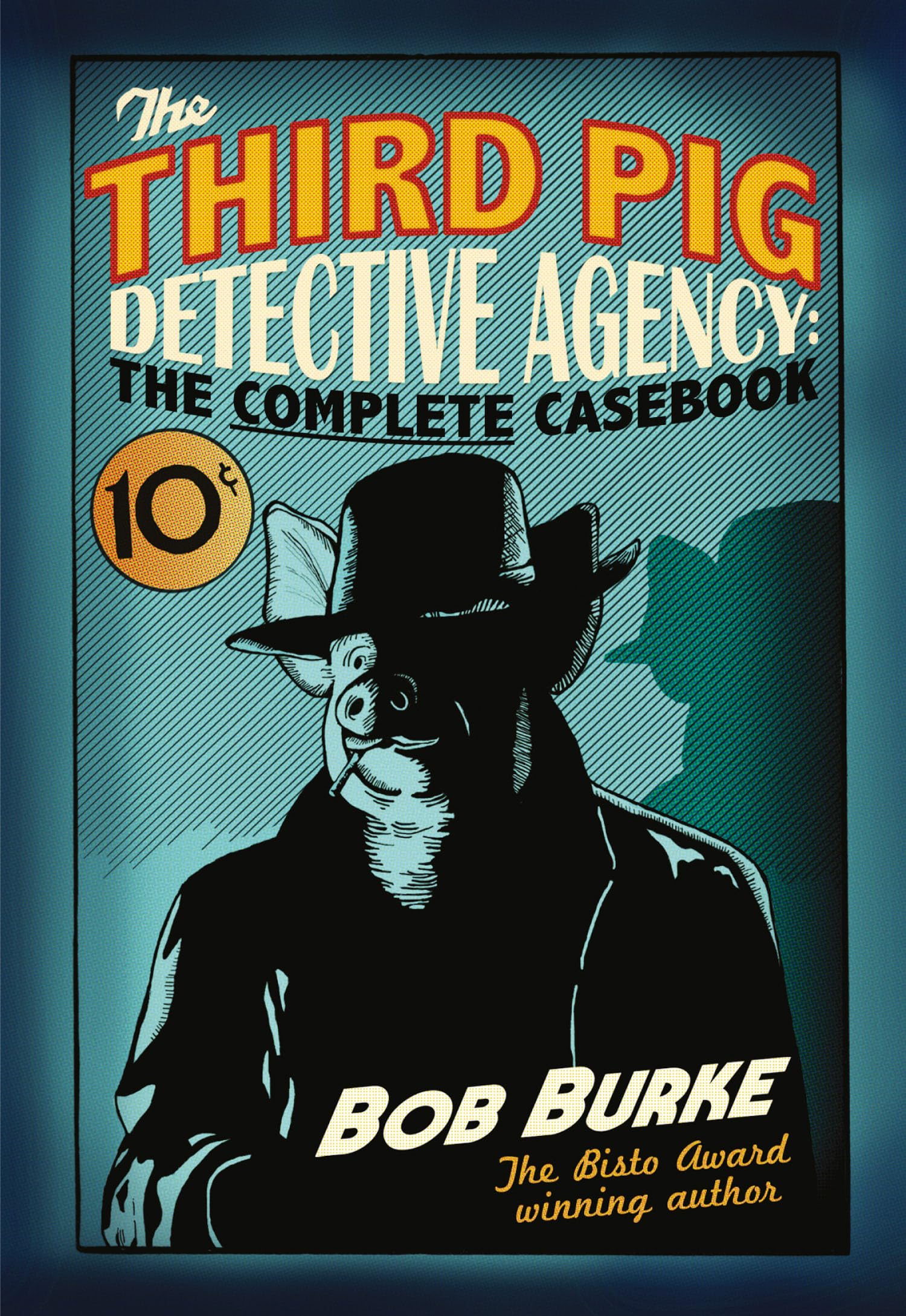 The Third Pig Detective Agency: The Complete Casebook Social Sciences
