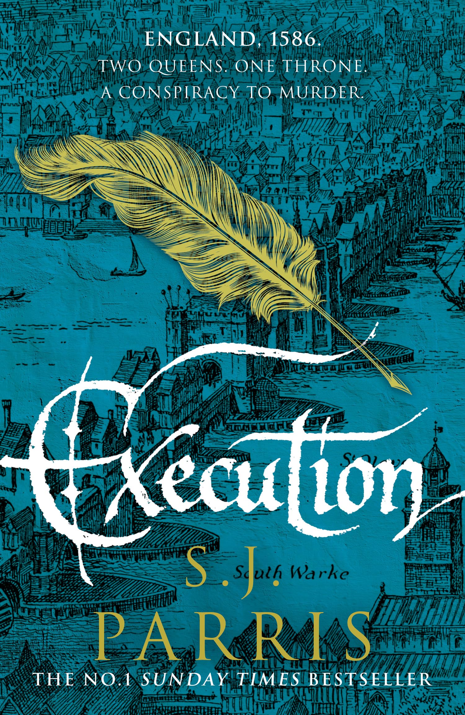 Execution: The latest new gripping Tudor historical crime thriller from the No. 1 Sunday Times bestselling author (Giordano Bruno, Band 6) Historical Fiction