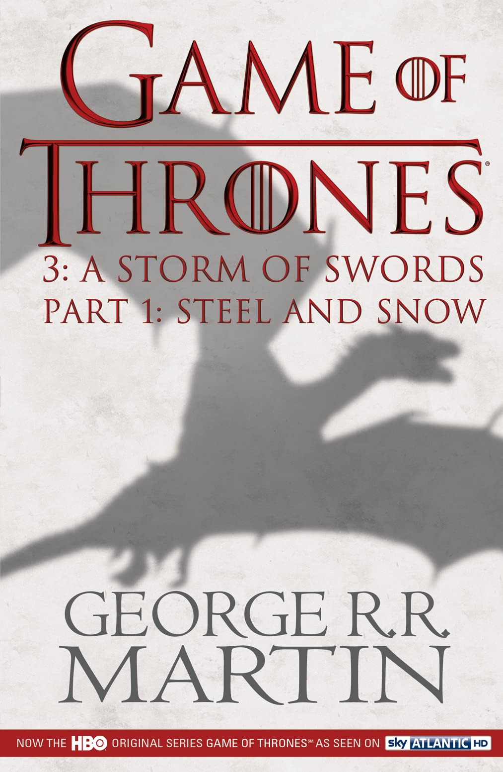 A Storm of Swords (TV Tie-in Edition): A Song of Ice and Fire: Book Three Part 1 Fantasy & Sci-Fi