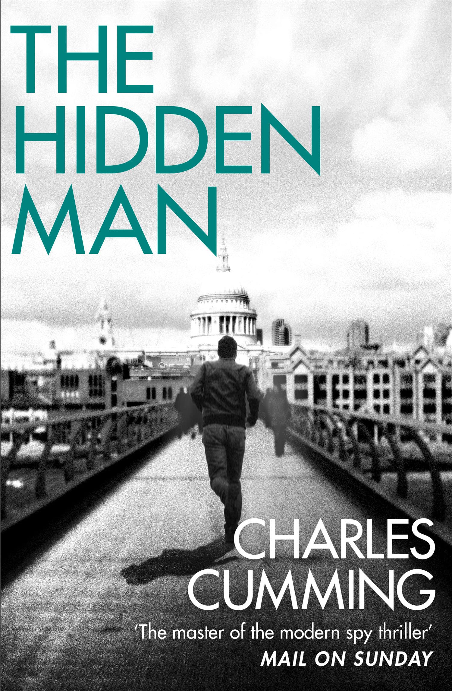 The Hidden Man: A gripping spy action crime thriller from the Sunday Times bestselling author Action & Adventure
