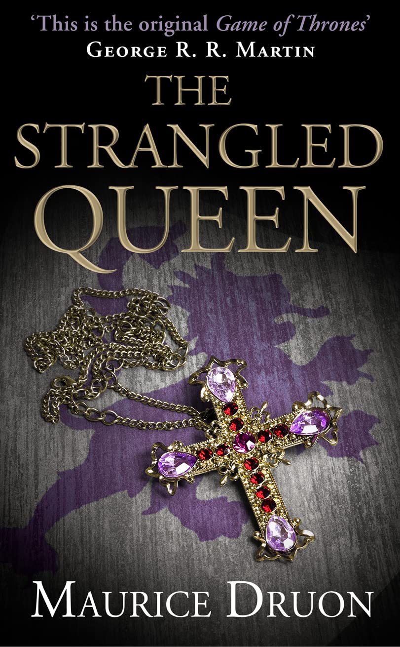 The Strangled Queen (The Accursed Kings, Book 2) Historical Fiction