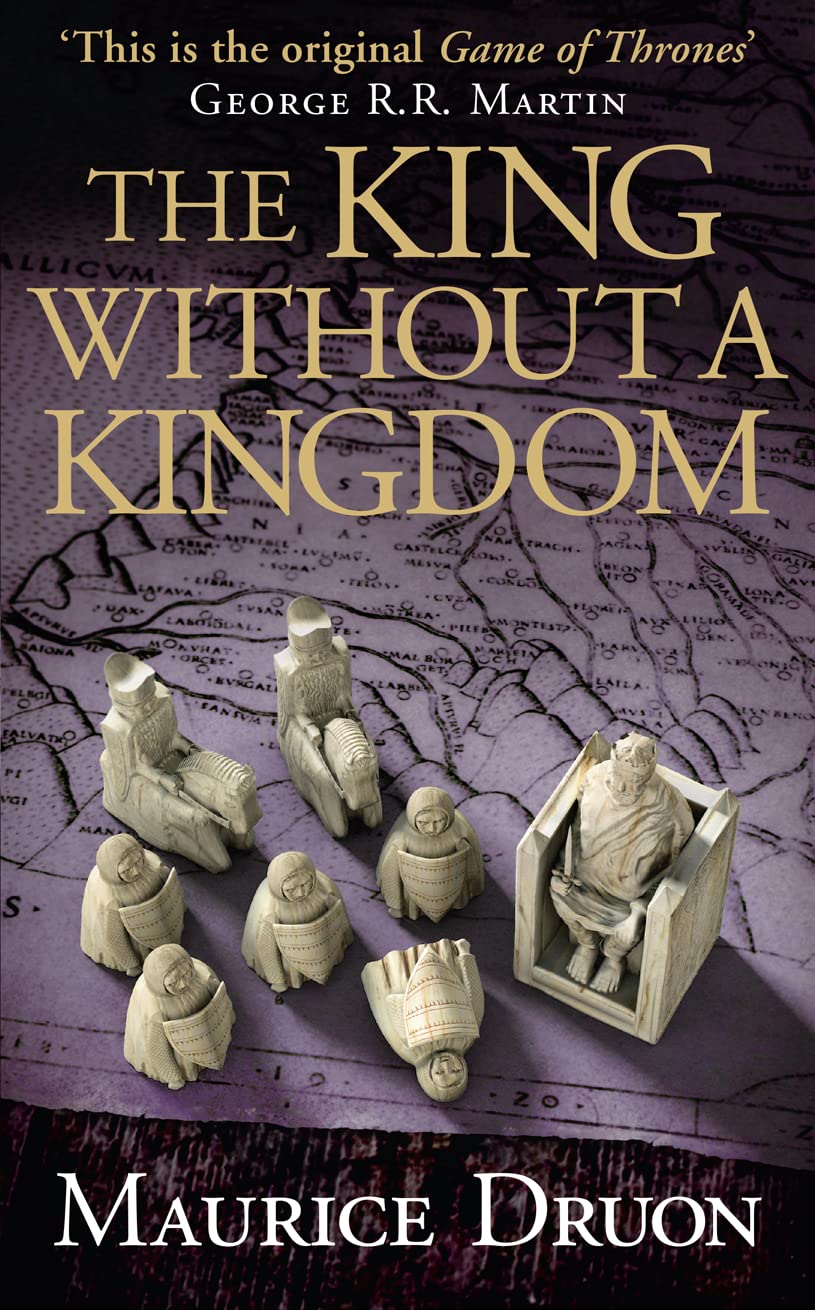 The King Without a Kingdom (The Accursed Kings, Band 7) Historical Fiction