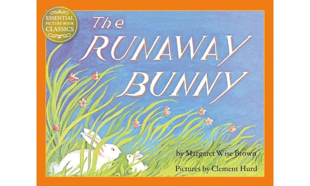 The Runaway Bunny: A gorgeous illustrated children’s book classic from the author of Goodnight Moon (Essential Picture Book Classics) Non-fiction