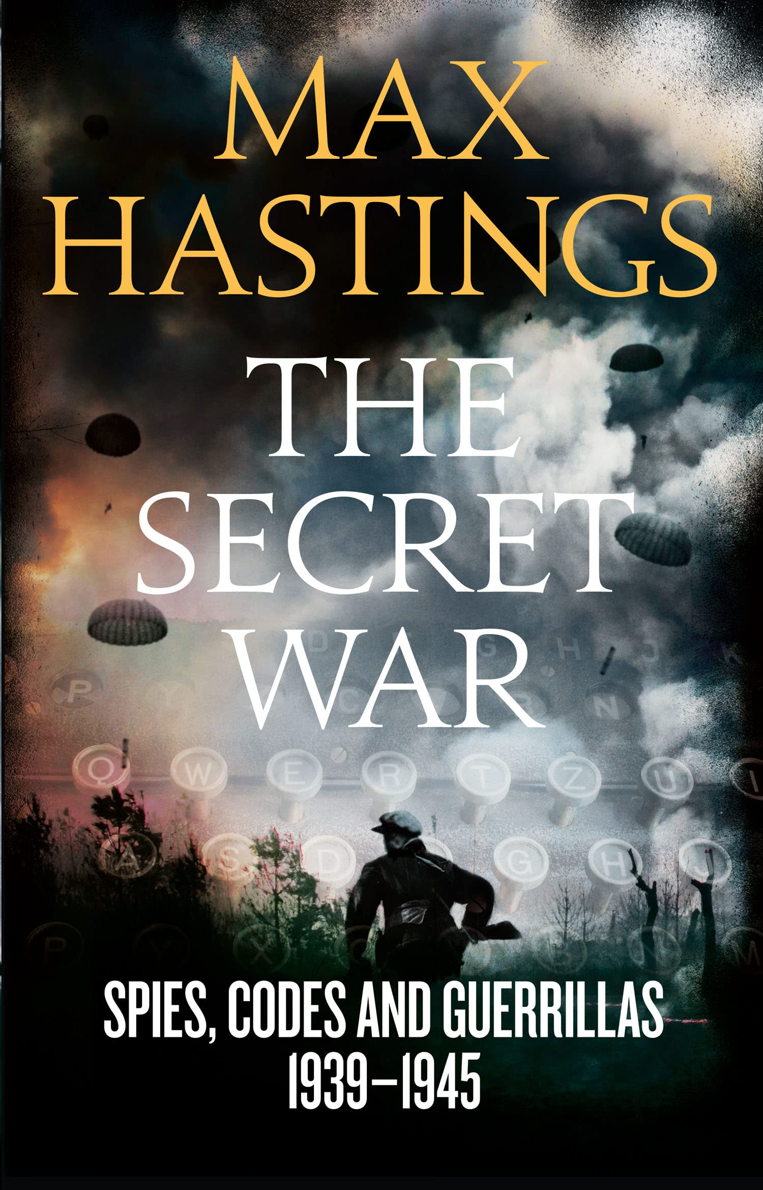 The Secret War: Spies, Codes and Guerrillas 1939–1945 Film, Art & Culture