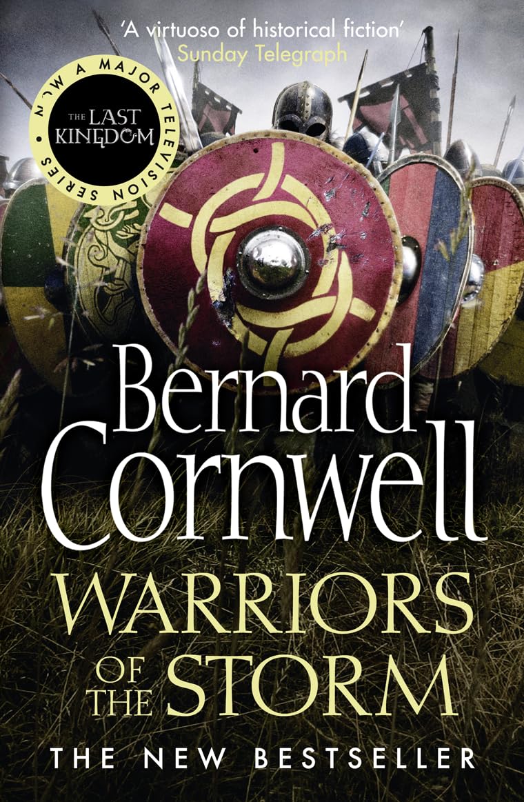Warriors of the Storm (The Last Kingdom Series, Band 9) Action & Adventure